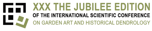 30.ª Edição do Jubileu da Conferência Científica Internacional sobre “Jardins Artísticos e Dendrologia Histórica”